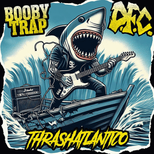 Booby Trap : Thrashatlantico Booby Trap : Thrashatlantico